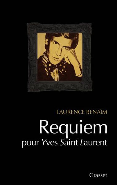 Requiem pour Yves Saint Laurent, Laurence Benaïm